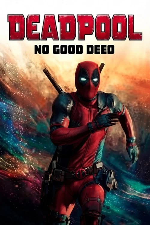 Portada de Deadpool: No Good Deed