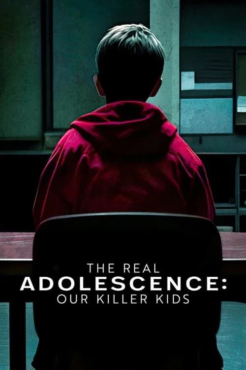 Cover of The Real Adolescence: Our Killer Kids