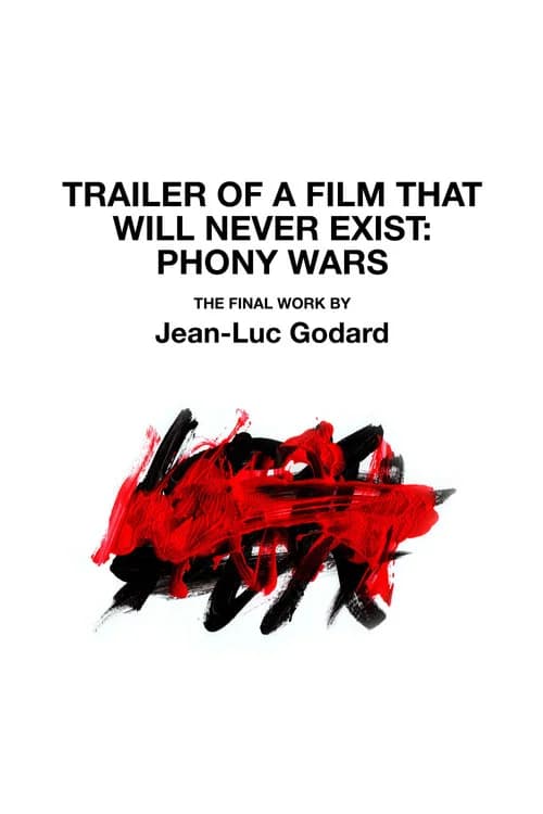 Cover of Trailer of a Film That Will Never Exist: Phony Wars