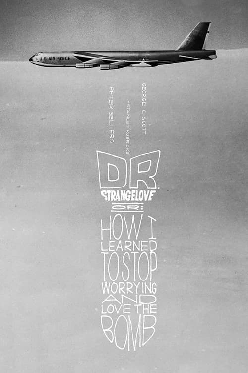Cover of Dr. Strangelove or: How I Learned to Stop Worrying and Love the Bomb